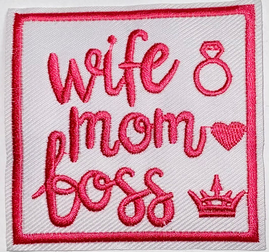 “Wife, Mom, Boss”